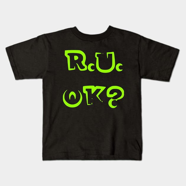 r u ok | are you ok | ru ok Kids T-Shirt by OrionBlue